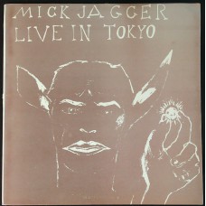 Rolling Stones MICK JAGGER Live in Tokyo (Starlight Records – SL 87009) USA 1988 LP (Rock)